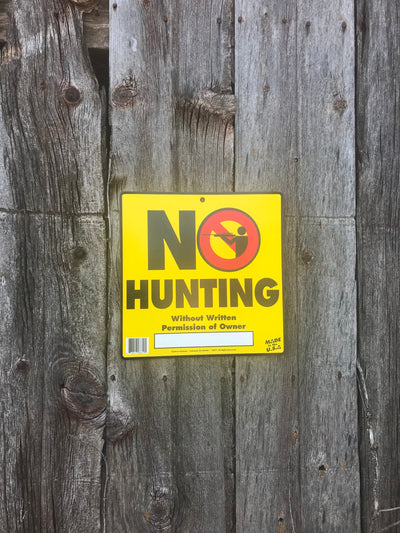 12” x 12” No Hunting Sign